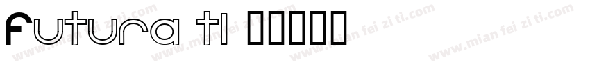Futura t1字体转换